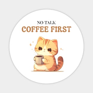 No Talkie Before Coffee - Grumpy Cat Needs Caffeine Magnet